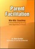 Parent Facilitation: Win-Win Coaching